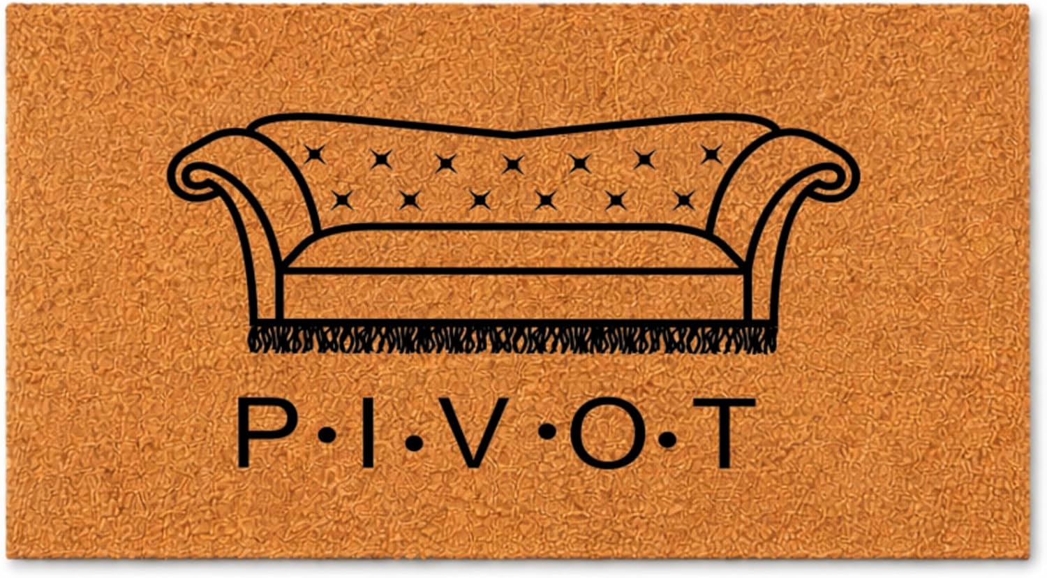 Funny Doormat: P.I.V.O.T. Couch, Friends TV Show Welcome Mat, Great Gift for Friends Fans, New Apartment Gift (36x60) 1991